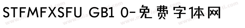 STFMFXSFU GB1 0字体转换